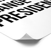 A Change The President Funny Saying Quote  ポスター (角)