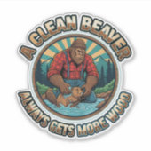 A Clean Beaver Always Gets More Wood シール (正面)