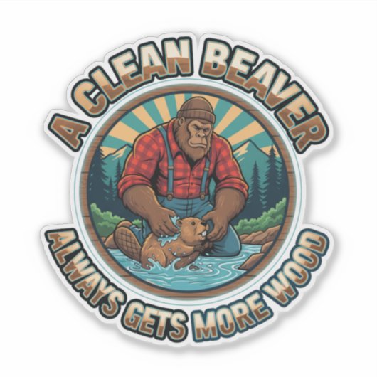 A Clean Beaver Always Gets More Wood シール (正面)