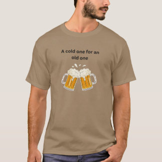 A cold one tシャツ