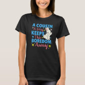 A Cousin A Day Keeps The Boredom Away Bunny Tシャツ (正面)