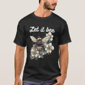 A cute bee motif with the words Let it Bee Tシャツ (正面)