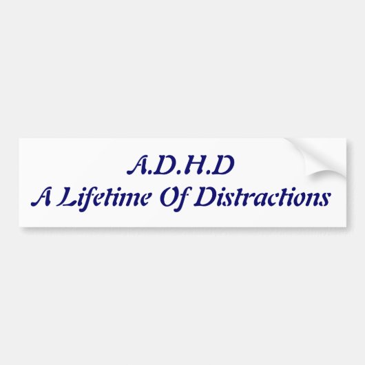 A.D.H.D気晴らしの寿命 バンパーステッカー (正面)