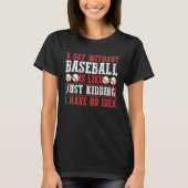A Day Without Baseball Sport Tシャツ (正面)