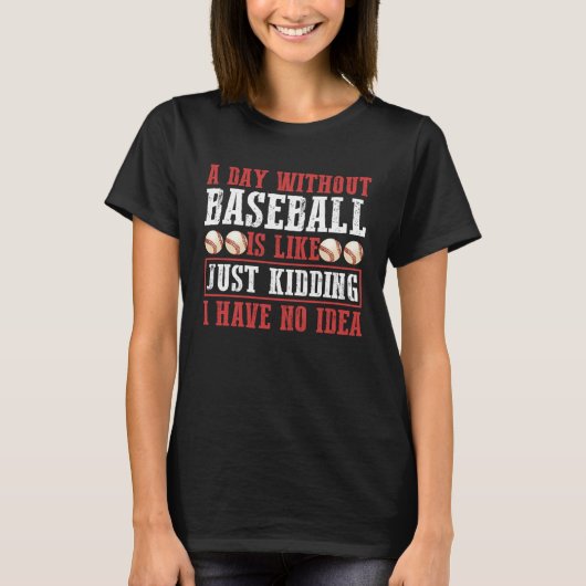 A Day Without Baseball Sport Tシャツ (正面)