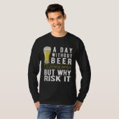 A Day Without Beer I ll Probably Survive  Beer Tシャツ (正面フル)