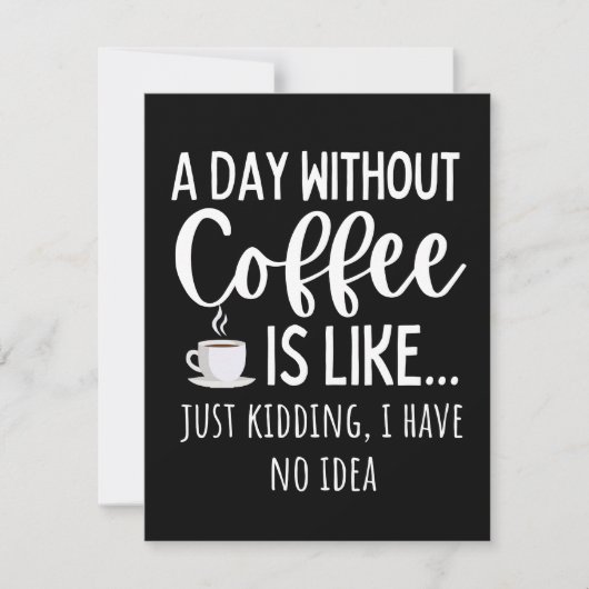 A Day Without Coffee Funny Coffee Lover Gift セーブザデート (正面)