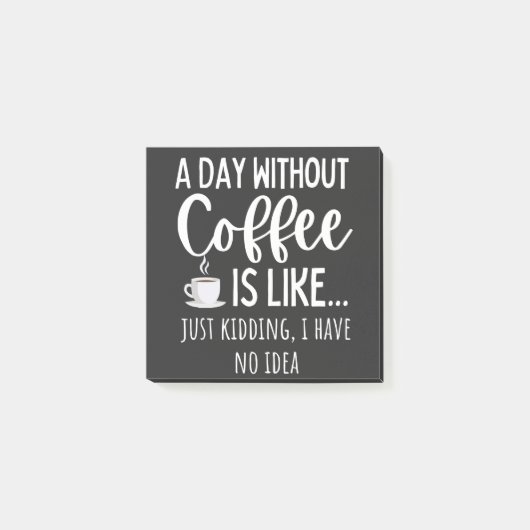 A Day Without Coffee Funny Coffee Lover Gift ポストイット (正面)