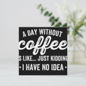 a day without coffee is like just kidding セーブザデート (スタンド正面)