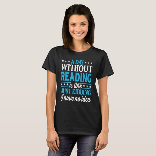 A Day Without Reading   Book   Bookworm Tシャツ (正面フル)