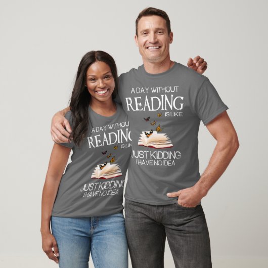 A day without reading is like funny bookworm tシャツ (ユニセックス)
