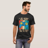A Day Without Video Games Funny Video Gamer 40 Tシャツ (正面フル)