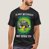 A Day Without Video Games Probably Wouldn t Kill M Tシャツ (正面)
