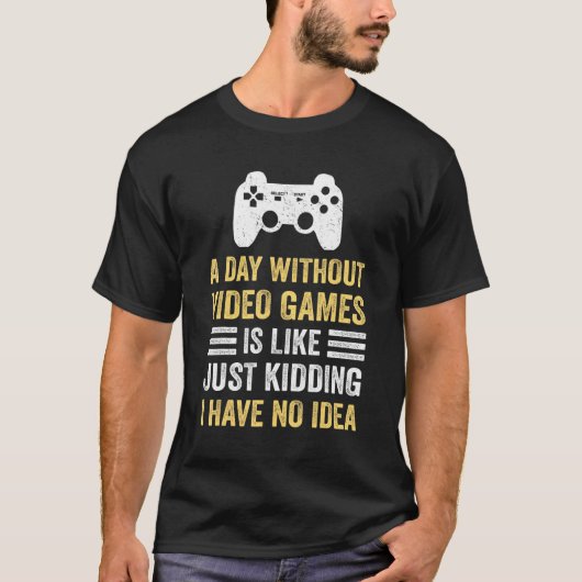 A Day Without Video Games  Saying Video Gamer Gami Tシャツ (正面)