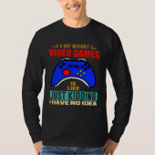 A Day Without Video Games  Video Gamer  3 Tシャツ (正面)