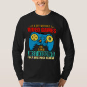 A Day Without Video Games  Video Gamer  7 Tシャツ (正面)