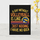 A Day Without Volleyball Funny Volleyball Lover カード (黄色い花)
