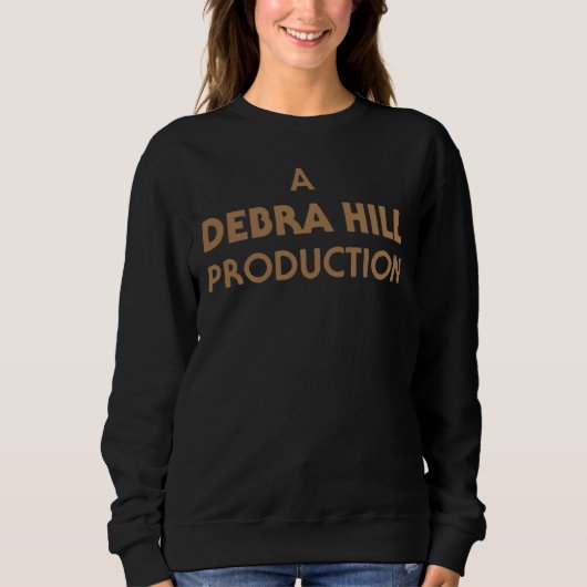 A Debra Hill Production ユニセックス Tシャツ、フード付きスウェットシャツ、 スウェットシャツ (正面)