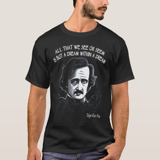 A Dream Within A Dream Edgar Allan Poe Quote Tシャツ (正面)