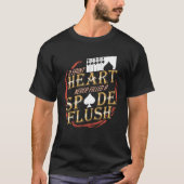 A Faint Heart Never Filled A Spade Flush Tシャツ (正面)