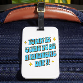 A Fantastic Day ラゲッジタグ