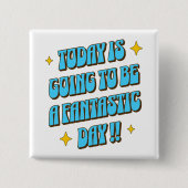 A Fantastic Day 缶バッジ (正面)