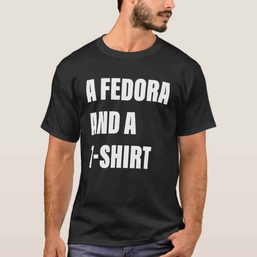 A Fedora And A shrt Apparel Tシャツ (正面)