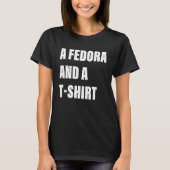 A Fedora And A shrt Apparel Tシャツ (正面)