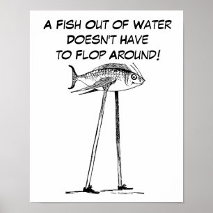 A Fish Out of Water Walks on Stilts Humorous ポスター