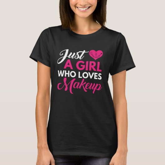A girl who loves make up  make up artist JT Tシャツ (正面)