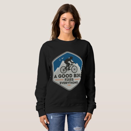 A GOOD BIKE FIXES EVERYTHING  Fun Cyclist Bicycle  スウェットシャツ (正面フル)