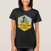 A GOOD BIKE FIXES EVERYTHING Fun Cyclist Bicycle Tシャツ (正面)