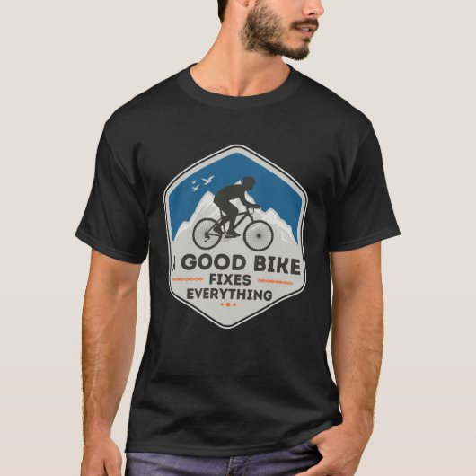 A GOOD BIKE FIXES EVERYTHING Fun Cyclist Bicycle Tシャツ (正面)
