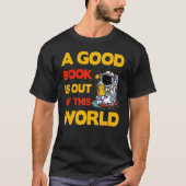 A good Book is out of this World   Saying Tシャツ (正面)