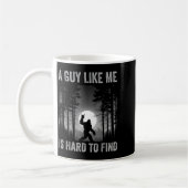 A Guy Like Me Is Hard To Find Forest Bigfoot Sasqu コーヒーマグカップ (左)
