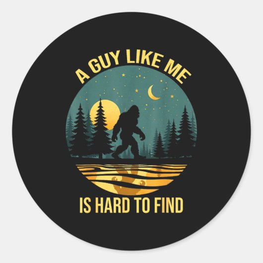 A Guy Like Me Is Hard To Find Funny Bigfoot Retro  ラウンドシール (正面)