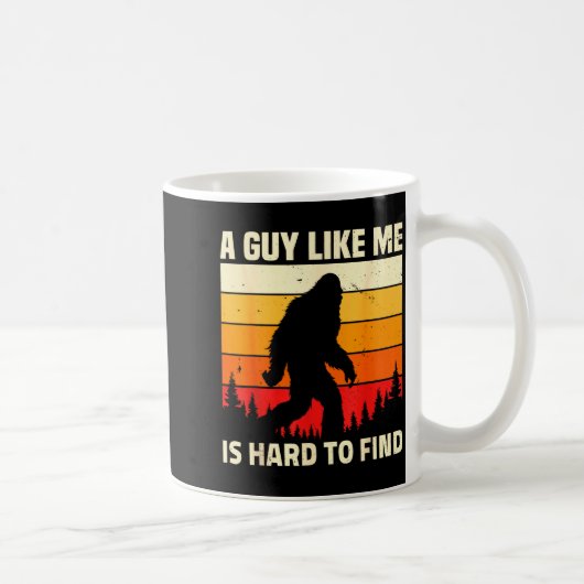 A Guy Like Me Is Hard To Forest Find Funny Bigfoot コーヒーマグカップ (右)