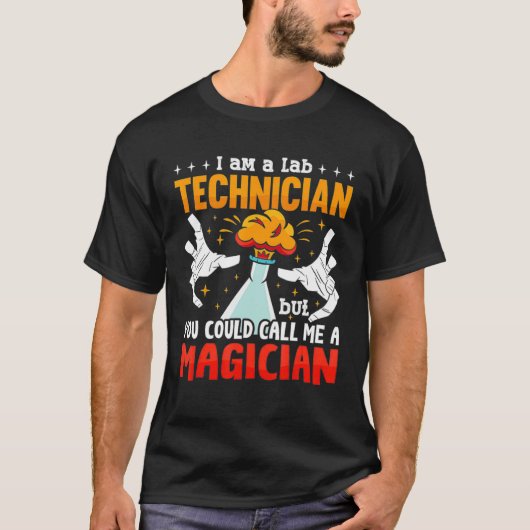 A Lab Technician Laboratory Tech Lab Week Medical Tシャツ (正面)