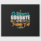 A Lawyer's Goodbye I Will Be Suing Ya ラッピングペーパー (フラット)