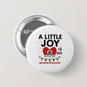 A Littile Joy Is Due Christmas For Women 2025 Comf 缶バッジ (正面&裏面)