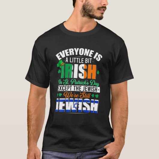 A Little Bit Irish Were Still Jewish Irish Shamroc Tシャツ (正面)
