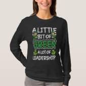 A Little Bit Of Green A Lot Of Leadership Tシャツ (正面)