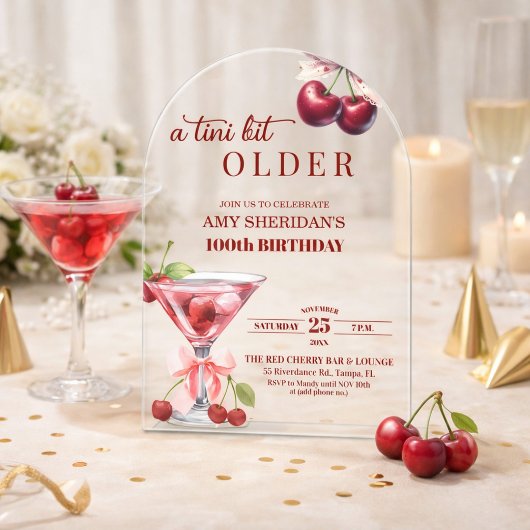 A Little Bit Older Cherry Martini 100歳の誕生日 アクリル招待状
