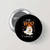 A Little Boo Is Almost Due Expecting Mom Halloween 缶バッジ (正面&裏面)