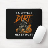 A little dirt hurt funny quad 4 wheelers atv ridin マウスパッド (マウス)