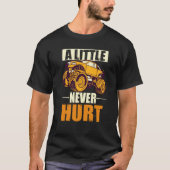 A Little Dirt Never Hurt 4x4 Offroad Cool Four Whe Tシャツ (正面)