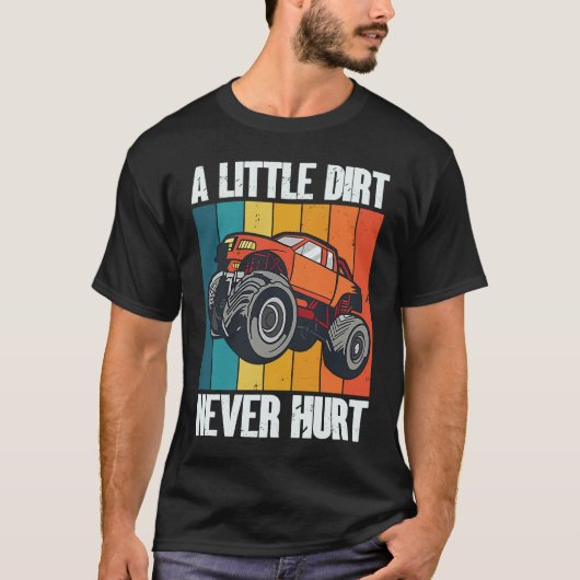 A Little Dirt Never Hurt 4x4 Offroad Cool Four Whe Tシャツ (正面)