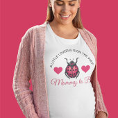 A Little Love Bug Is On The Way Ladybug Tシャツ