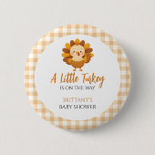 A Little Turkey Baby Shower Thanksgiving 缶バッジ (正面)