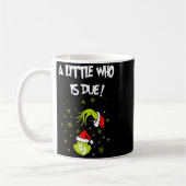 A Little Who Is Due Funny Christmas Pregnancy Anno コーヒーマグカップ (左)
